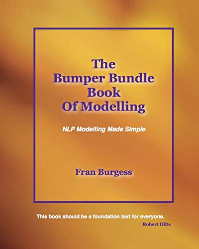 The Bumper Bundle Book of Modelling: NLP Modelling Made Simple (Paperback)