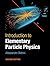 Introduction to Elementary Particle Physics