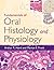 Fundamentals of Oral Histology and Physiology