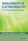 Developments in Electrochemistry: Science Inspired by Martin Fleischmann