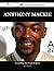 Anthony MacKie 107 Success Facts - Everything You Need to Kno... by Raymond Blake