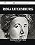 Rosa Luxemburg 155 Success Facts - Everything You Need to Know about Rosa Luxemburg