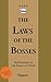 The Laws of the Bosses: The Roadmap to the Realm of Power