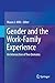 Gender and the Work-Family Experience: An Intersection of Two Domains
