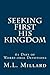 Seeking First His Kingdom (...