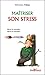 Maîtriser son stress