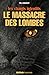 Le Massacre des Lombes (Les chants interdits, #2)