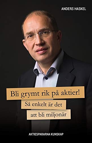 Bli grymt rik på aktier! (Hardcover)