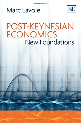 Post-Keynesian Economics - New Foundations (Hardcover)
