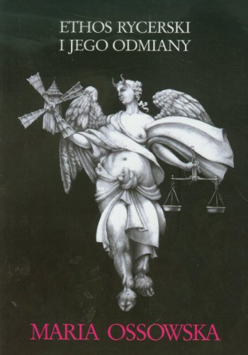 Ethos rycerski i jego odmiany (Paperback)