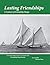 Lasting Friendships by T.B.R. Walsh