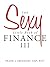 The Sexy Little Book of Finance III