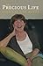 My Precious Life