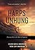 Harps Unhung: Praising God in the Midst of Captivity