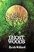 Ghost Woods (The Catalyst Series: Book #3)