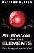 Survival of the Elements: The Story of Xavier Key