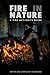 Fire in Nature: A Fire Activist's Guide