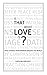 Is That What Love Is?: True Stories From Women Around The World