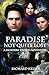 Paradise Not Quite Lost: A ...