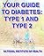 Your Guide to Diabetes Type 1 and Type 2
