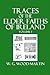 Traces of the Elder Faiths of Ireland Volume I