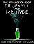 The Strange Case Of Dr. Jekyll And Mr. Hyde
