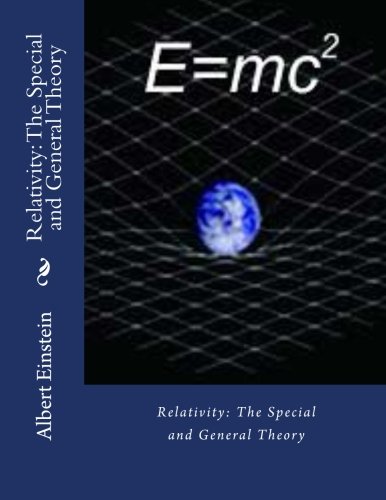 Relativity: The Special and General Theory