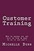 Customer Training: How to e...