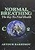 Normal Breathing: The Key to Vital Health (Buteyko Method)