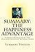 The Happiness Advantage (Summary): Summary and Analysis of "The Happiness Advantage" by Shawn Achor
