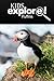 Puffins - Kids Explore: Animal books nonfiction - books ages 5-6