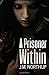 A Prisoner Within