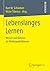Lebenslanges Lernen: Wissen und Können als Wohlstandsfaktoren