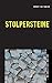 Stolpersteine: ... das Leben ist nicht immer fair! (German Edition)