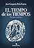 El tiempo de los tiempos: M...