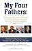 My Four Fathers: Personal V...