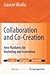 Collaboration and Co-creation: New Platforms for Marketing and Innovation