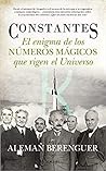 Constantes El enigma de los números mágicos que rigen el universo
