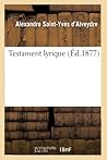 Testament Lyrique (Éd.1877) (Litterature) (French Edition)