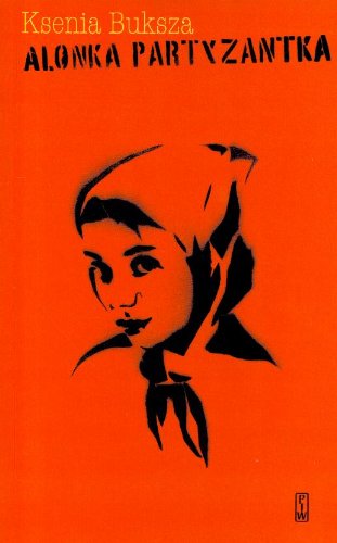 Alonka Partyzantka (Paperback)