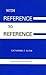 With Reference to Reference