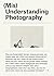 (Mis)Understanding Photography - Werke und Manifeste