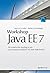 Workshop Java EE 7 Ein praktischer Einstieg in die Java