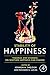 Stability of Happiness: Theories and Evidence on Whether Happiness Can Change