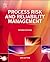 Process Risk and Reliability Management by Ian S. Sutton