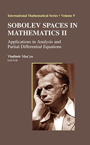 Sobolev Spaces in Mathematics II: Applications in Analysis and Partial Differential Equations (International Mathematical Series Book 9)
