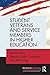 Student Veterans and Service Members in Higher Education (Key Issues on Diverse College Students)