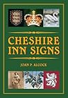 Cheshire Inn Signs by Joan P. Alcock