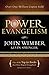 Power Evangelism by John Wimber Power Evangelism by John Wimber