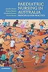 Paediatric Nursing in Australia: Principles for Practice
